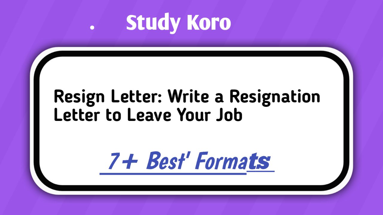 Resign Letter: Write a Resignation Letter to Leave Your Job