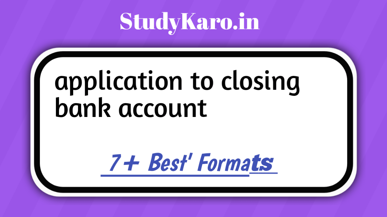 Application For Closing Bank Account