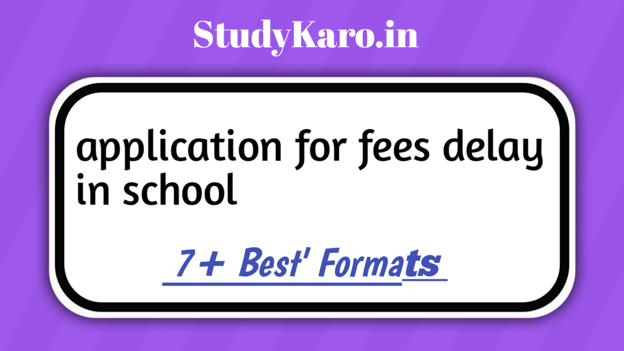 Application For Fees Delay In School – 5+ Different Format