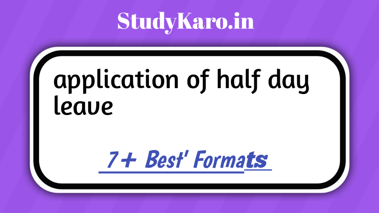 Application Of Half Day Leave – 8+ Different Format