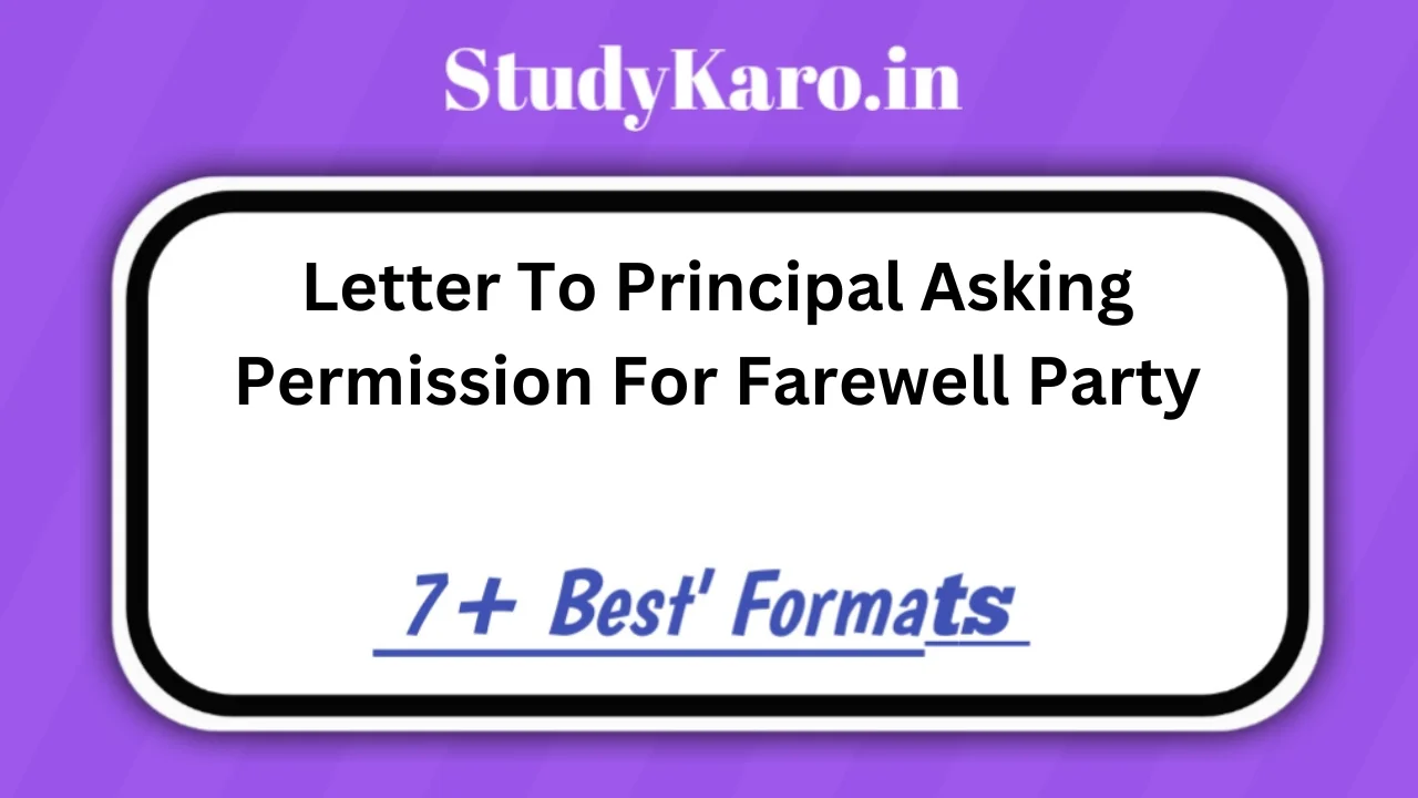 Letter To Principal Asking Permission For Farewell Party