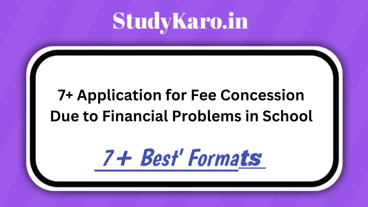 7+ Application for Fee Concession Due to Financial Problems in School