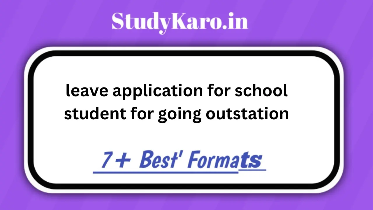 leave application for school student for going outstation